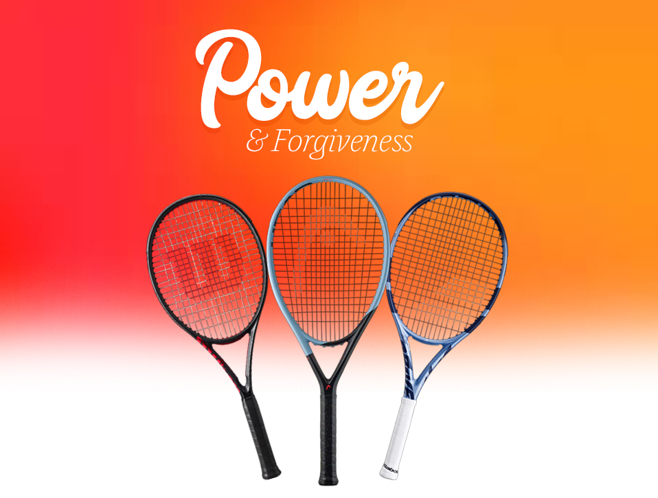 Power and Forgiveness Racquets